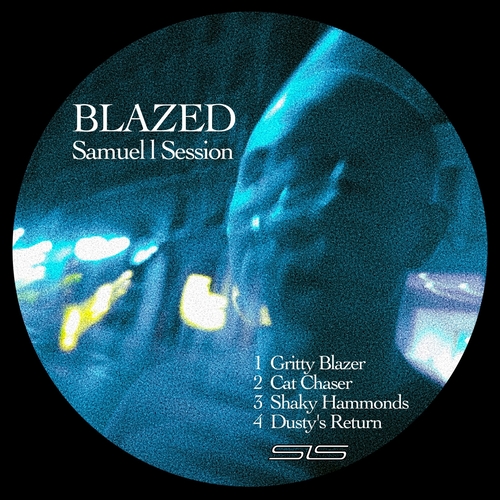 Samuel L Session - Blazed [SLS029]